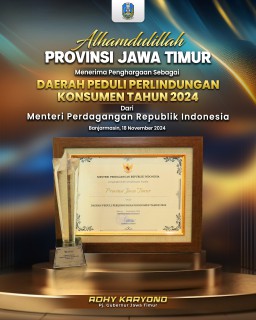 Konsisten Upayakan Perlindungan Bagi Masyarakat, Jatim Dianugerahi Penghargaan Pemda Peduli Konsumen Tahun 2024