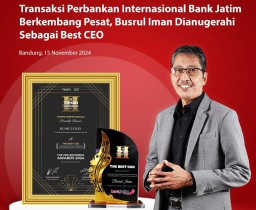 Transaksi Perbankan Internasional Bank Jatim Berkembang Pesat, Busrul Iman Dianugerahi Sebagai Best CEO